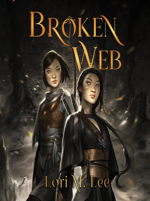 Title details for Broken Web by Lori M. Lee - Available